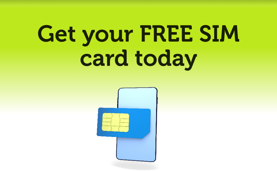 Get your free sim card today