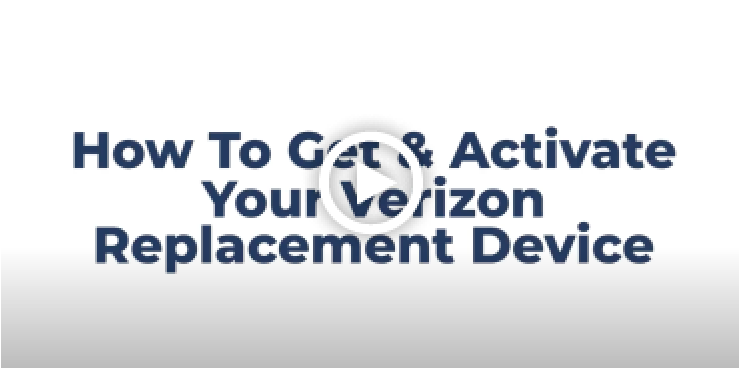 How To Get and Activate Your Verizon Replacement Device