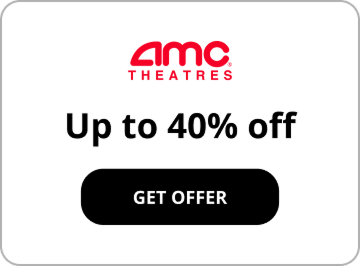 AMC Theater. Up to 40% off. Get offer