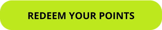 REDEEM YOUR POINTS